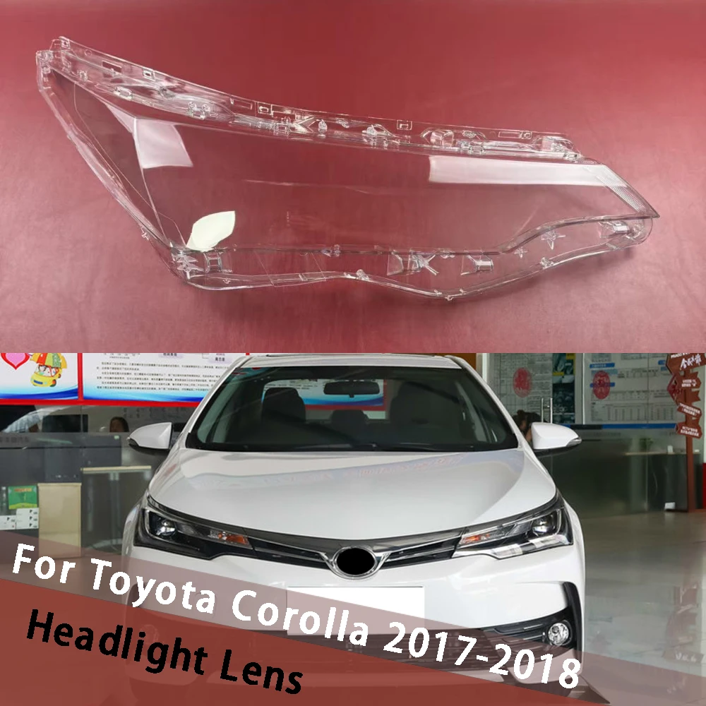 

For Toyota Corolla 2017 2018 (High) Front Headlamp Cover Headlight Shell Lens Shell Plexiglass Replace Shade Housing Lamp