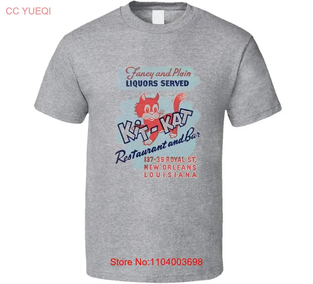 Kit-kat Restaurant & Bar New Orleans T Shirt