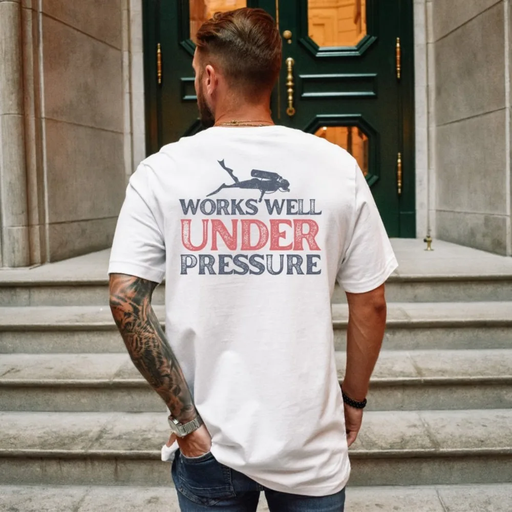 WORKS WELL UNDER PRESSURE Printed T-shirt Scuba Diver Father's Day Gift Mens Scuba Diving Shirt Modern and Trendy Cotton Tops - Image 2