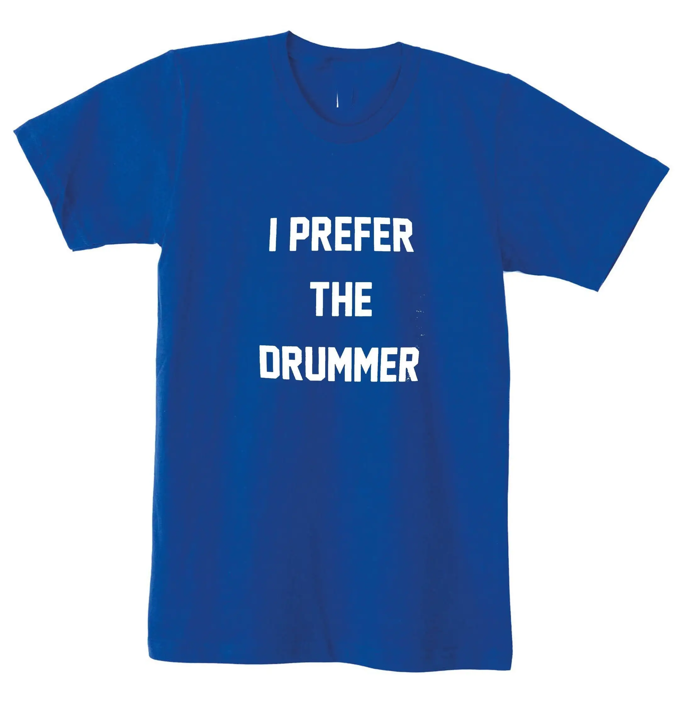 I prefer the drummer T Shirt tee ladies women's men's unisex slogan tank funny music band tumbler fashion