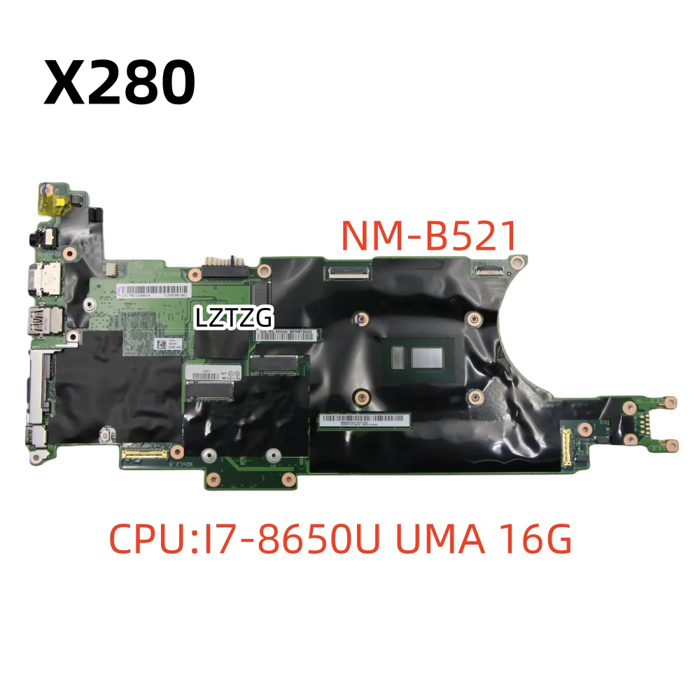 

NM-B521 For Lenovo ThinkPad X280 Laptop Motherboard CPU I7-8650U 16G FRU 01LX684 02HL352 01LX696 02HL355 01LX692 01LX688 02HL353