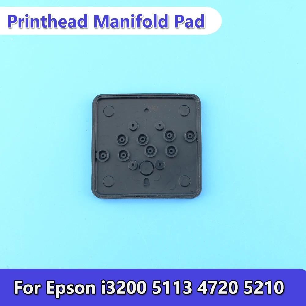I3200 Printhead Manifold Rubber Pad 5113 4720 5210 A1 U1 E1 Original New Solve Ink Leaking Clog Problem For Espon i3200