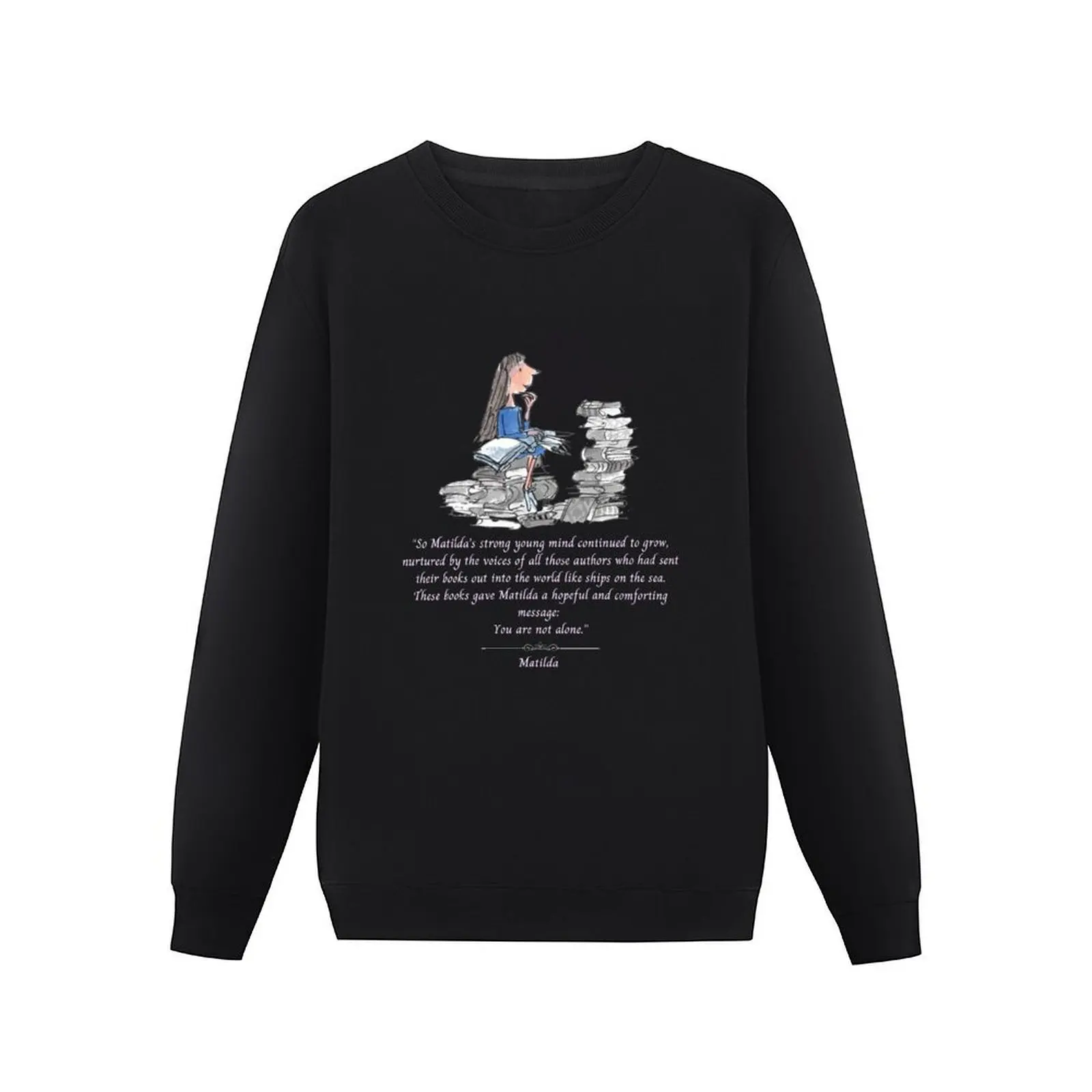 Matilda Young Minds Quote Pullover Hoodie anime clothing men's clothing men's sweat-shirt set new in hoodies & sweat-shirt