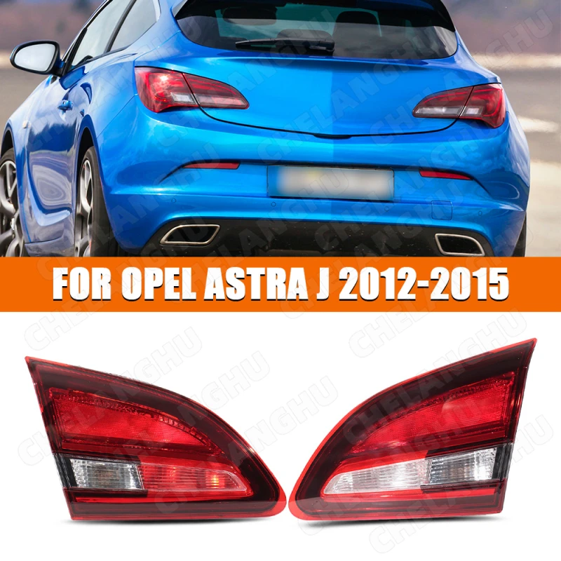

Задний фонарь для OPEL ASTRA J 2012 2013 2014 2015 LHD, внутренний задний фонарь автомобиля, стоп-сигнал без лампочек 25870193 25870194
