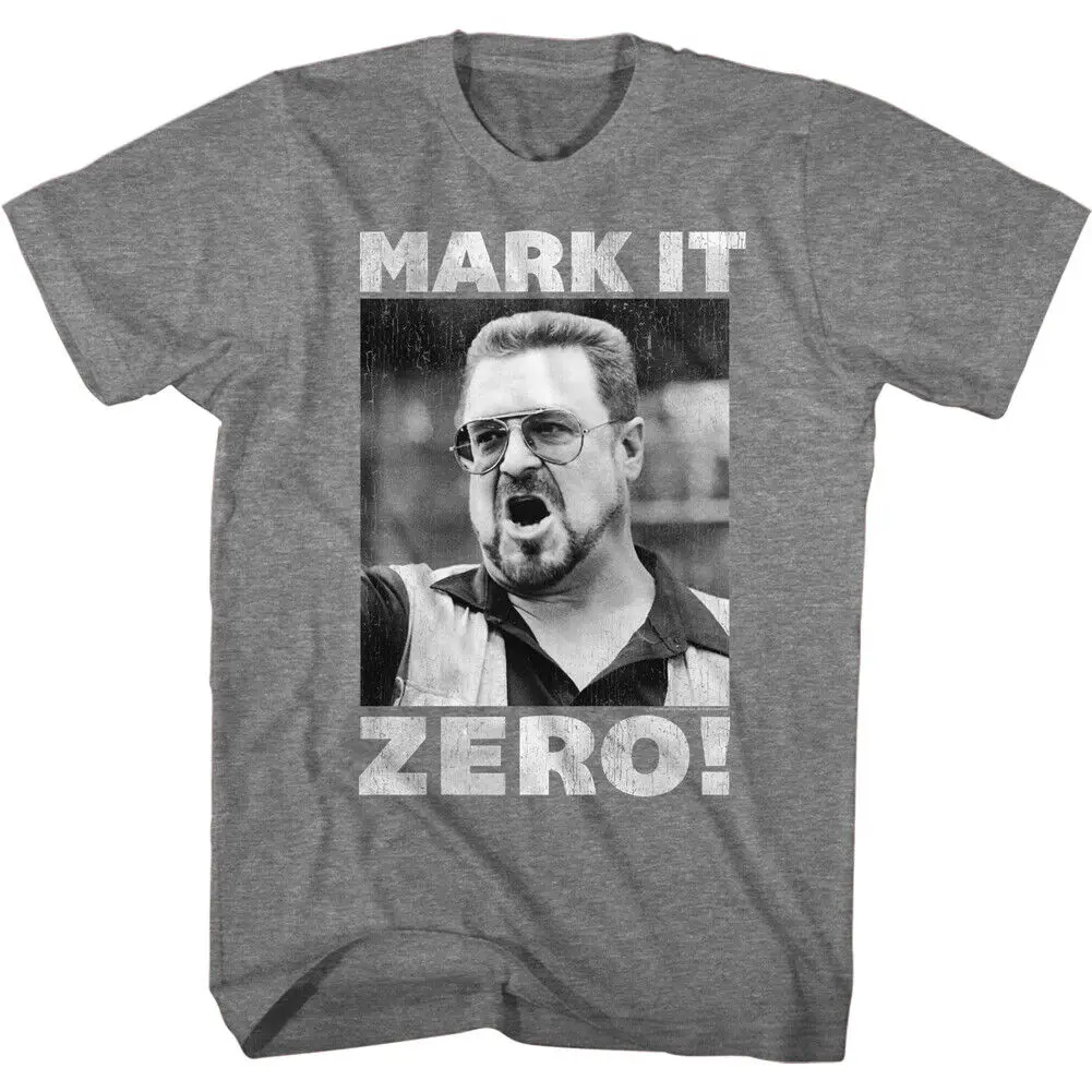 The Big Lebowski Movie Walter Yelling MARK IT ZERO John Goodman Men's T Shirt