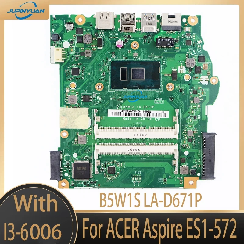 

B5W1S LA-D671P For ACER Aspire ES1-572 Laptop Motherboard NBGD011001 With SR2EU i3-6006U DDR3 100% Fully Tested&High Quality