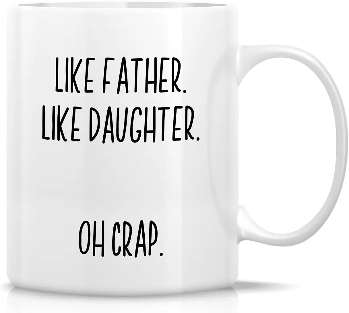 Retreez Funny Mug - Like Father Like Daughter 11 Oz Ceramic Coffee Tea Mugs - Funny, Sarcasm, Sarcastic, Motivational, Inspirati