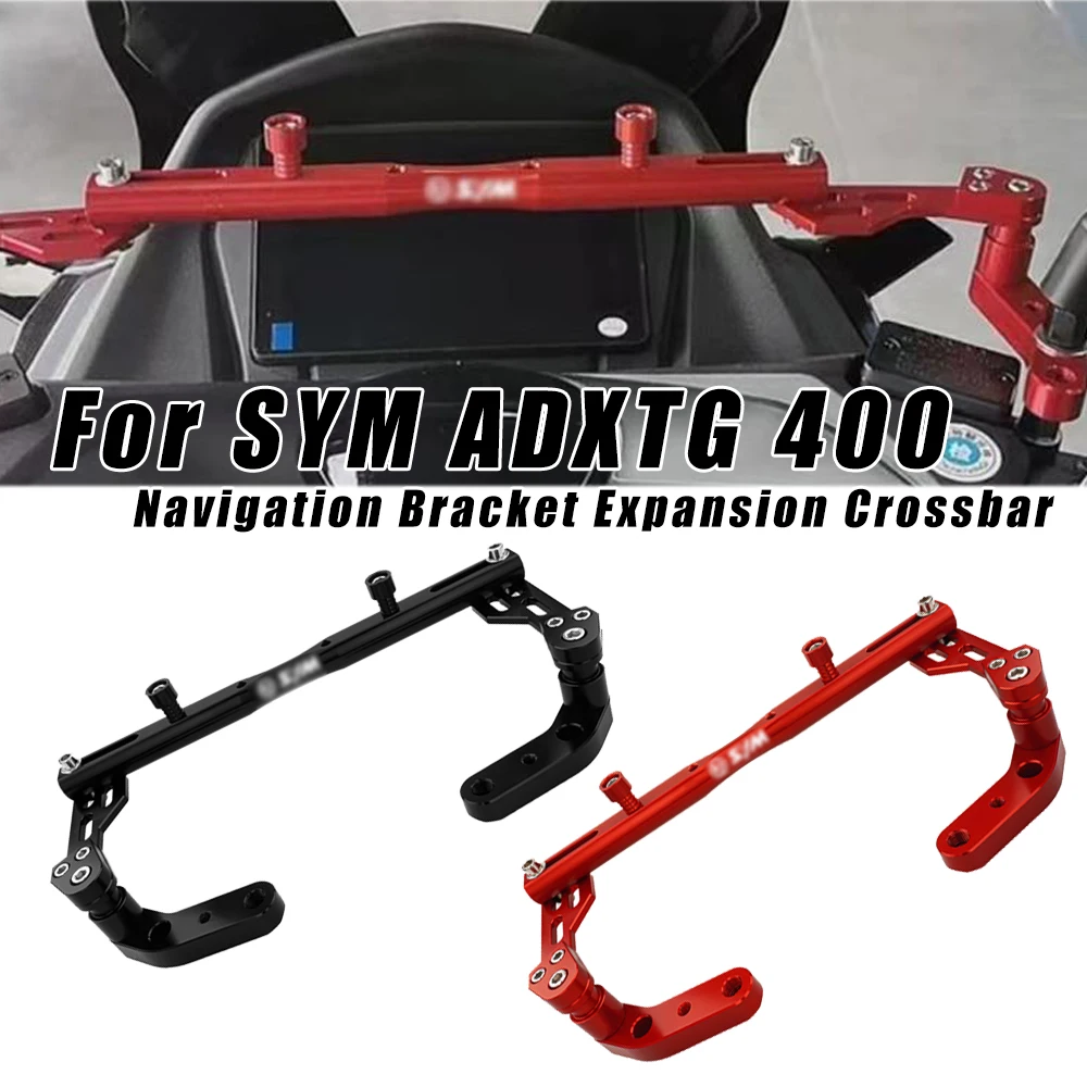 

For SYM ADXTG 400 ADX TG 400 ADXTG400 Motorcycle Modified Mobile Phone Holder Rod Navigation Bracket Expansion Crossbar