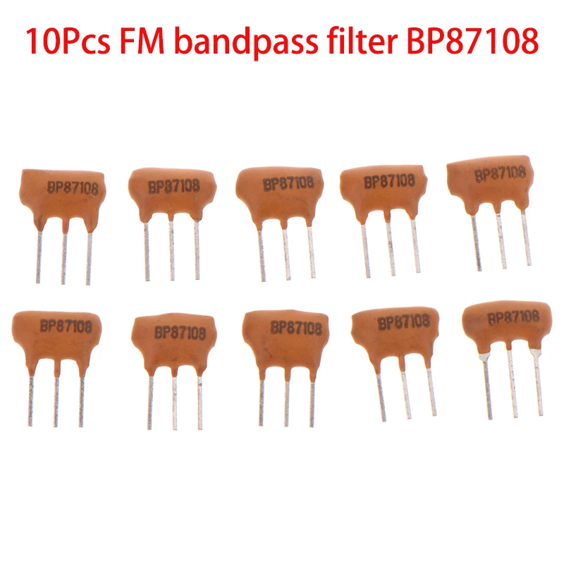 10Pcs Ceramic Filter FM Bandpass Filter BP87108 87-108KHZ High Frequency 3 Pin Accessories