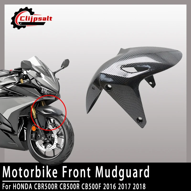 

For Honda CB500F cbr500 CBR500R CB 500F CBR 500R 2016-2018 Motorcycle Front Fender Splash Mudguard ABS Carbon Accessories