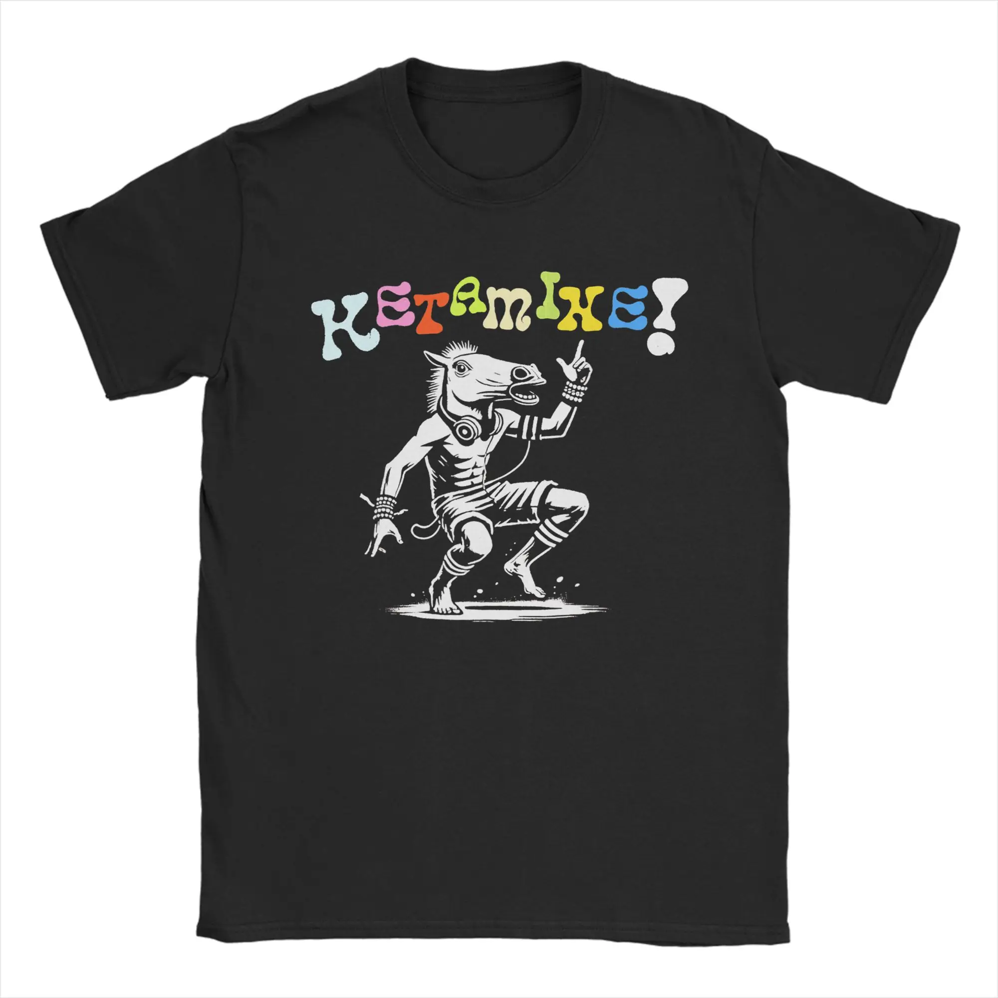 KETAMINE! Funny Raver Horse T Shirt Summer  T Shirts Pure Cotton Harajuku Tee Shirt For Men Short Sleeve Casual Top Tees