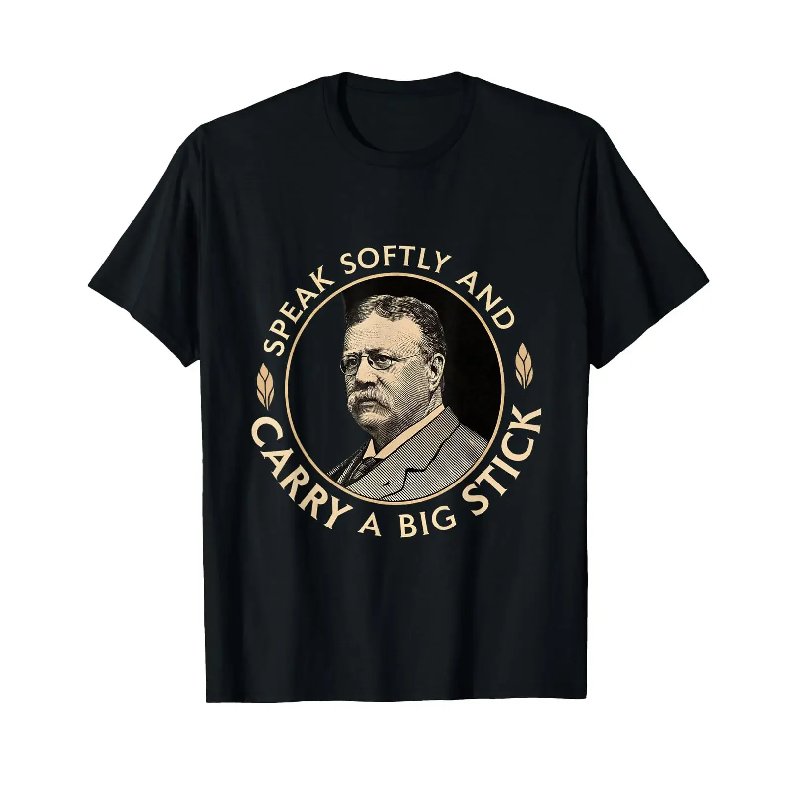 Speak Softly and Carry a Big Stick President Roosevelt T Shirt vintage Washed homme Stretched Soft designer clothes fashion