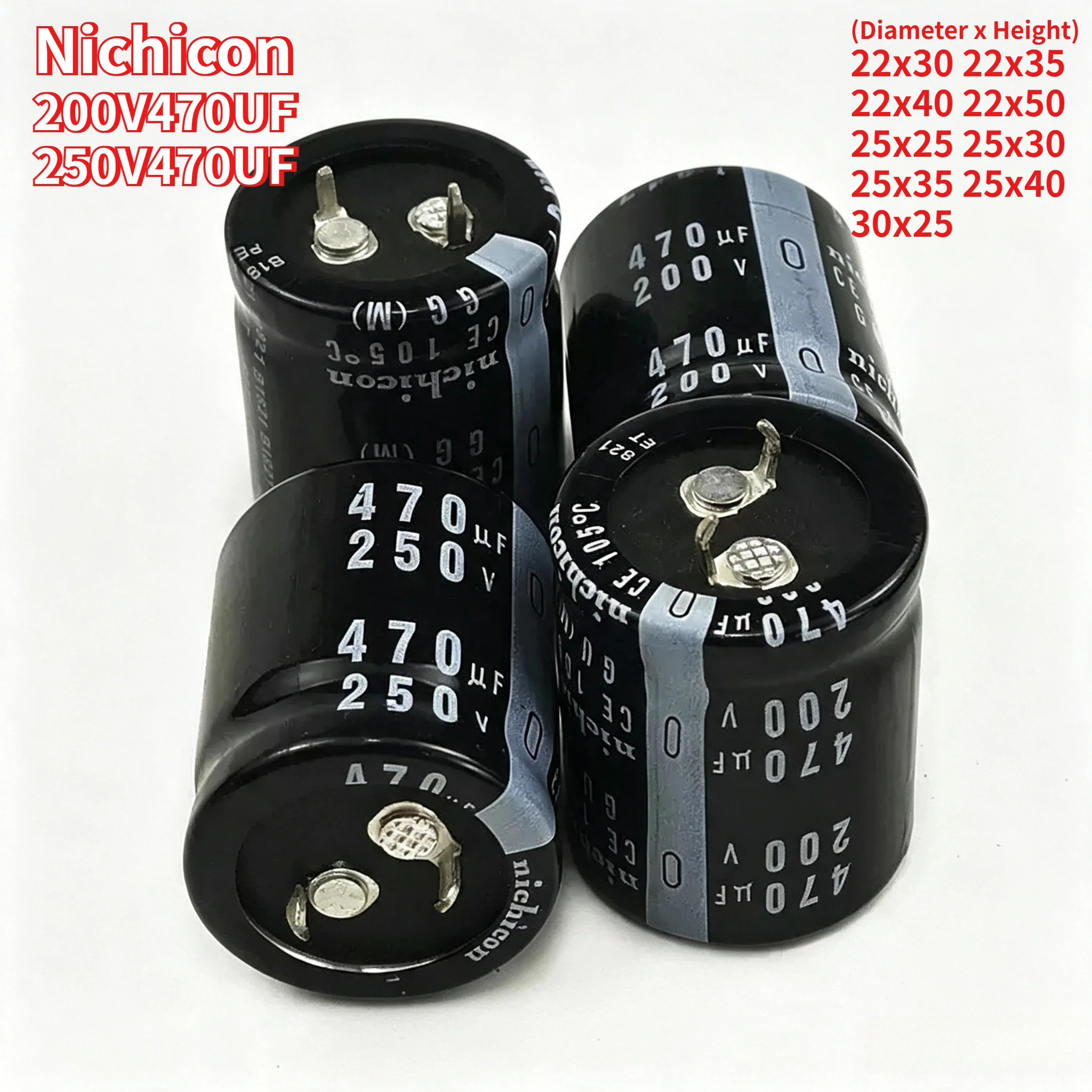 2PCS Brand-new 200V 470uF Capacitor 250V 470uF Nichicon 22x30 22x35 22x40 22x50 25x25 25x30 25x35 25x40 30x25