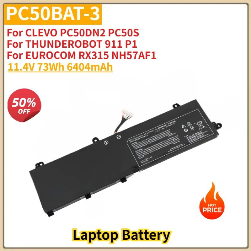 PC50BAT-3 High Quality Laptop Battery 6404mAh For CLEVO PC50DN2 PC50S,Schenker Key 15,THUNDEROBOT 911 P1 Replacement Battery