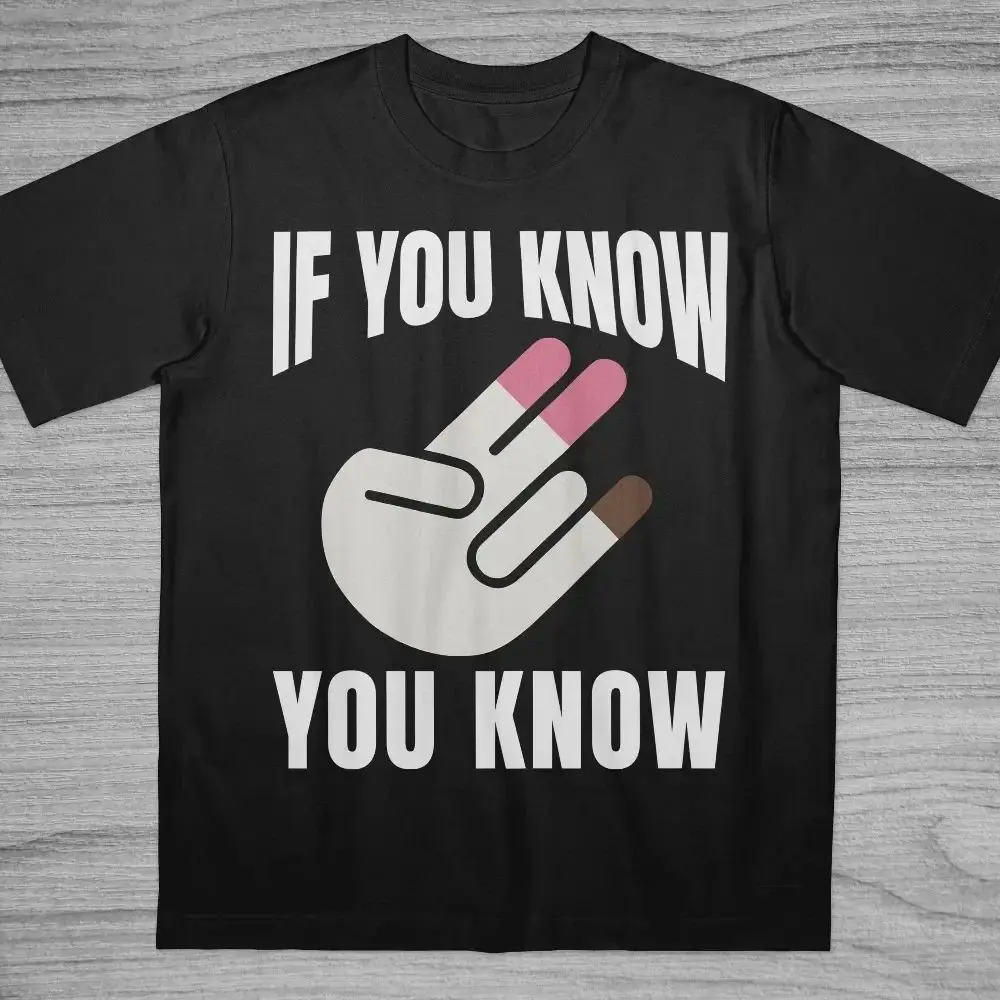 2026 Summer If You Know You Know T-Shirt Inappropriate Shirt Bold Statement Adult Humor Sarcastic Ironic Tee Women Clothing