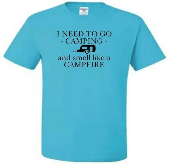 T Shirt Camping I Need To Go Outdoor Family Fun Travel Trailer