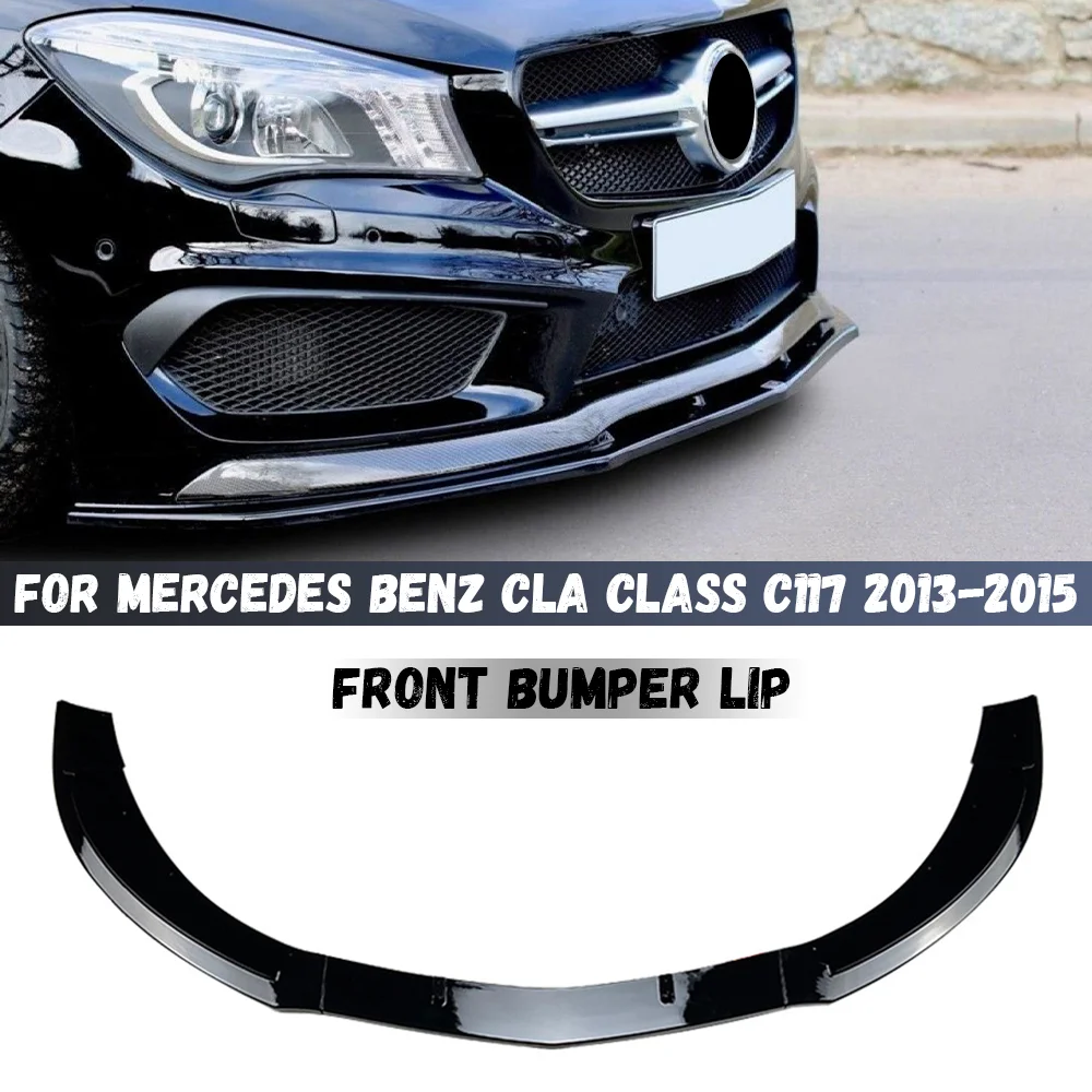 메르세데스 벤츠 CLA 클래스 C117 W117 CLA200 260 CLA45 AMG 2013-2015 범퍼 카나드 립 프로텍터 용 자동차 앞 범퍼 스플리터 립