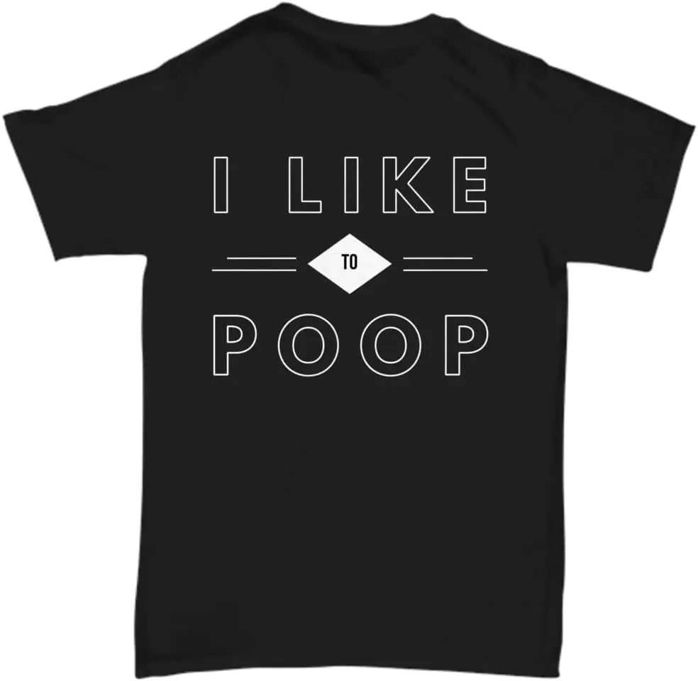 Inspirational Positive Quote Unisex T Shirt, Affirmation Unisex T Shirt Gift, W, I Like to Poop Unisex Tee