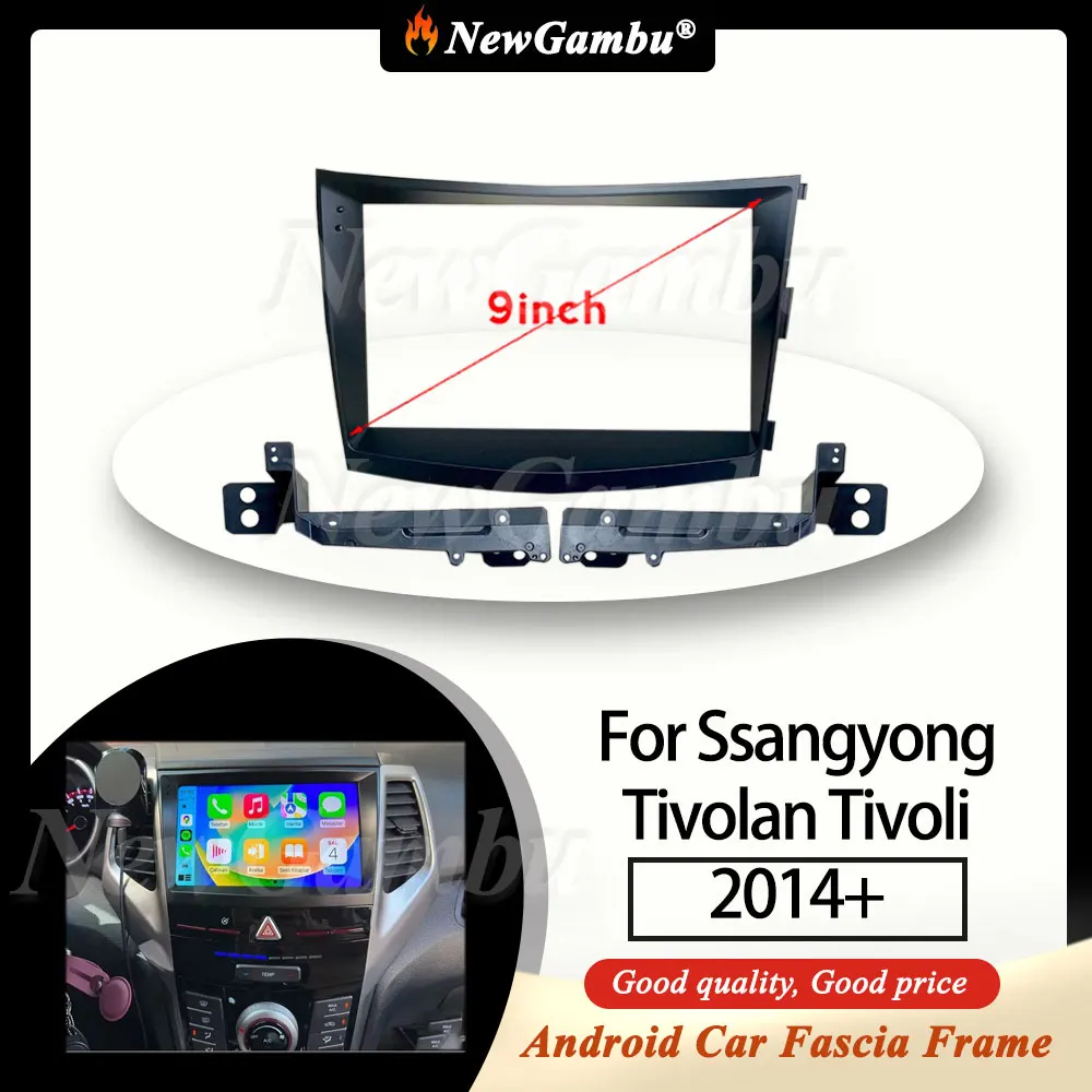 NewGambu 9 Inch Radio Fascia fit For Ssangyong Tivolan Tivoli 2014+ Fascia Frame No Cable Trim Panel Audio Frame