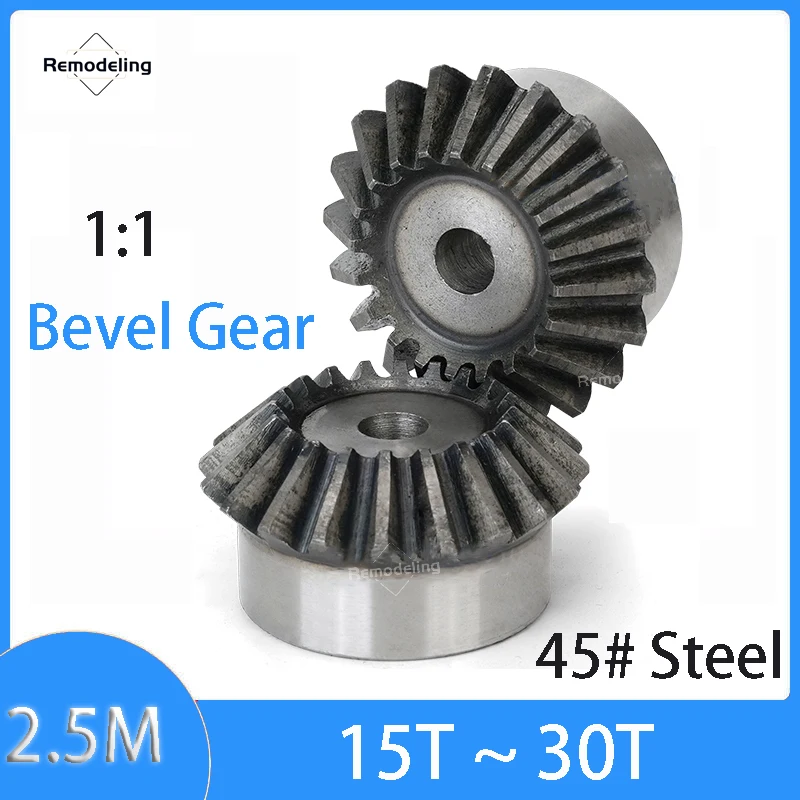 

1PCS Bevel Gear 2.5M 1:1 15T 16T 17T 18T 19T 20T~30T Gear 90 Degrees Meshing Angle Steel Gears 45# Carbon Steel Rough Hole