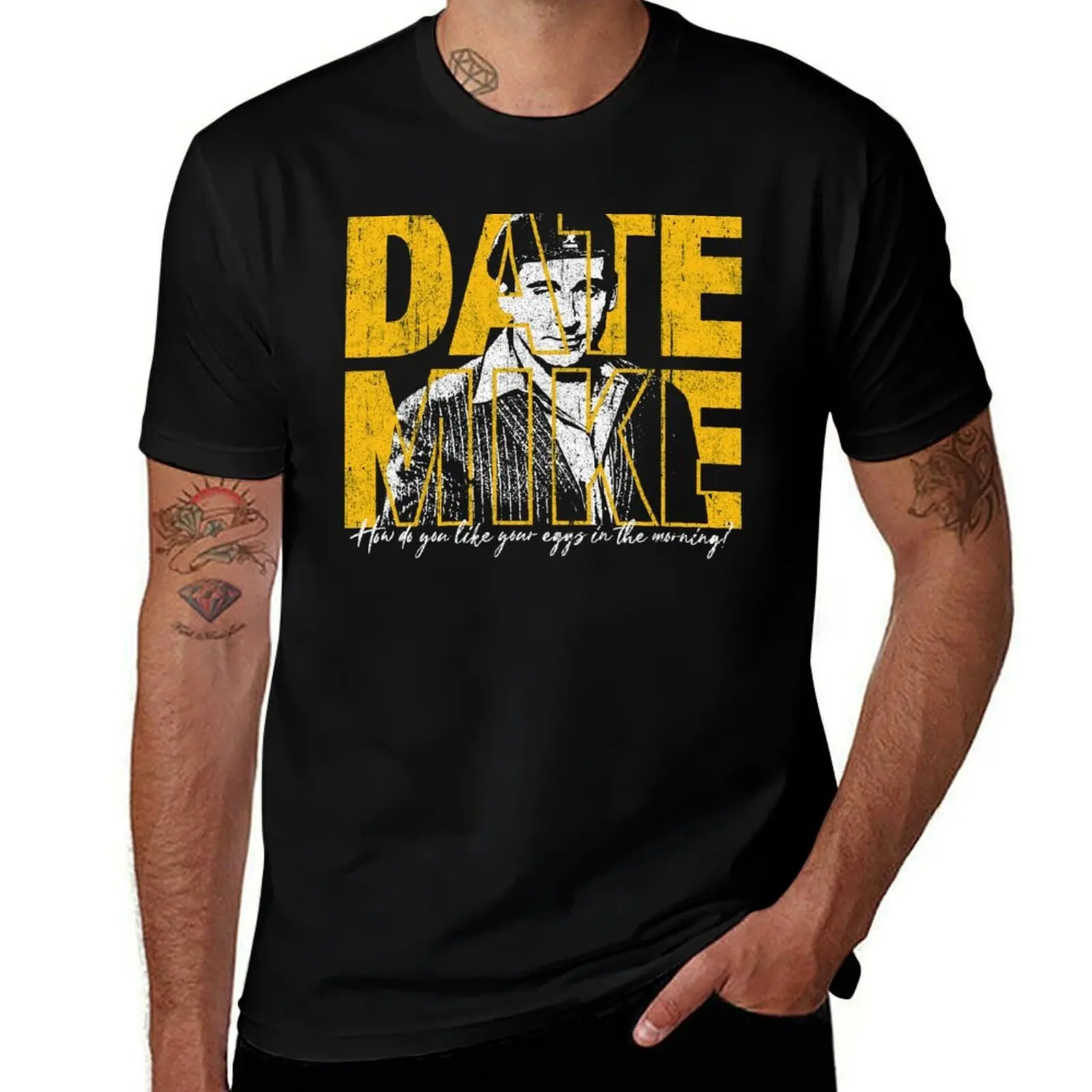 

Date Mike T-Shirt graphic t shirts for man t shirt man cotton T-Shirt