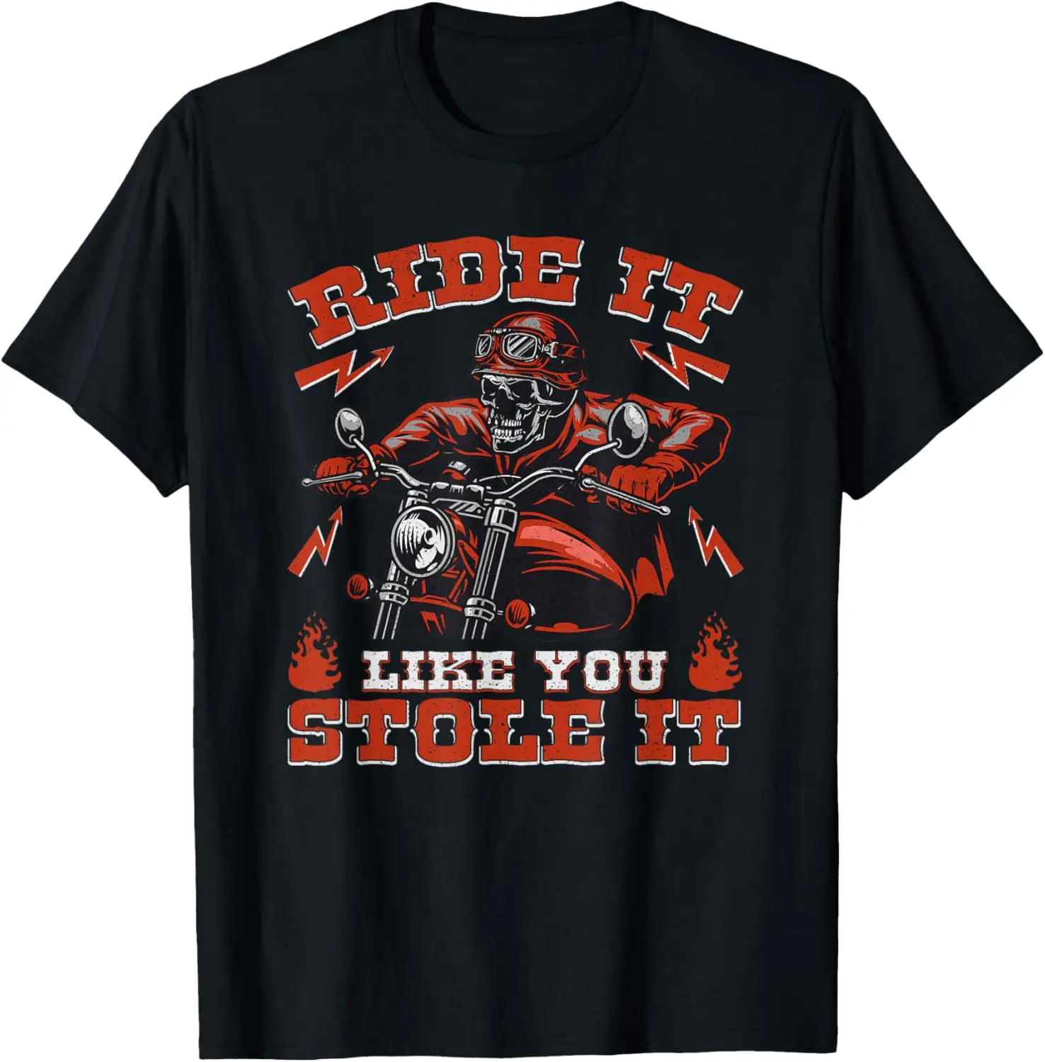 

Ride It Like You Stole It Motorcycle Biker Skull Graphic T-Shirt Motorcycle