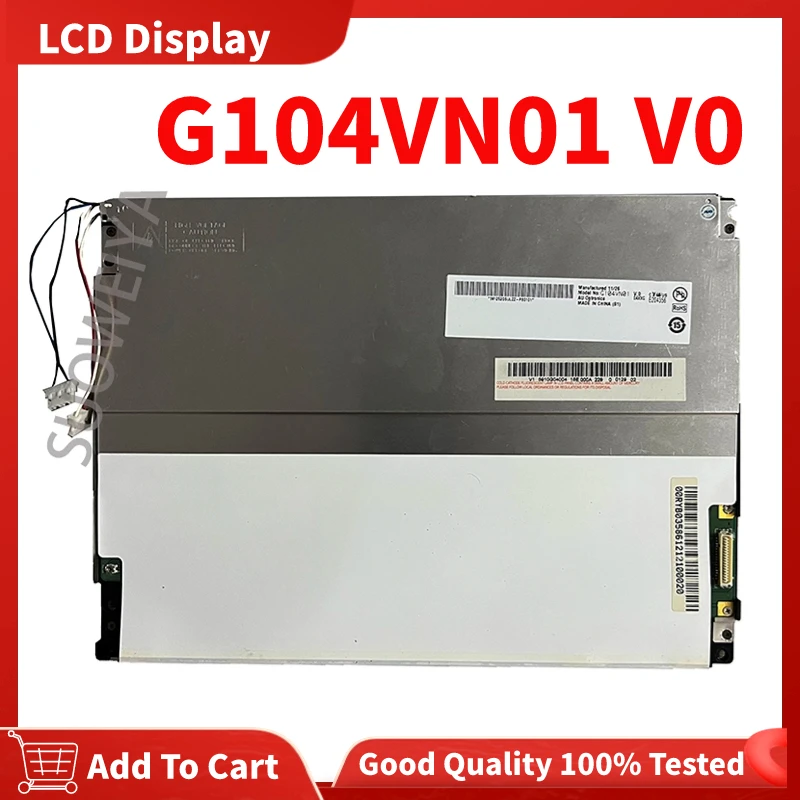 

100% Original A+ G104VN01 V0 G104VN01 V1 10.4 Inch 640*480 Grade LCD Panel G104VN01 V.0 G104VN01 V.1 Fully Tested