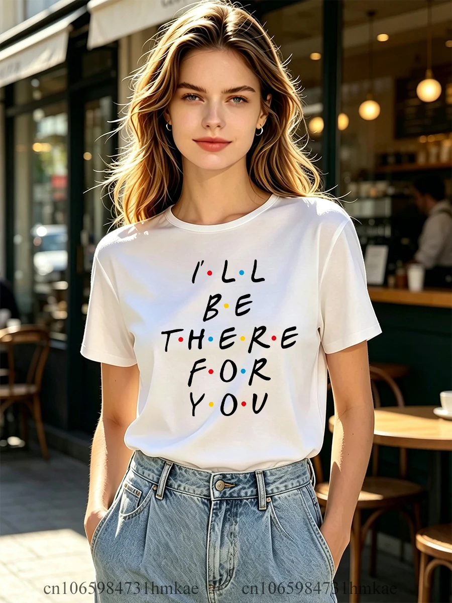 The Friends Women Tshirts for Girls Y2K T-shirts for Lady Funny Friend Printing Short Sleeve T Shirts Girl Clothes Tops Tees