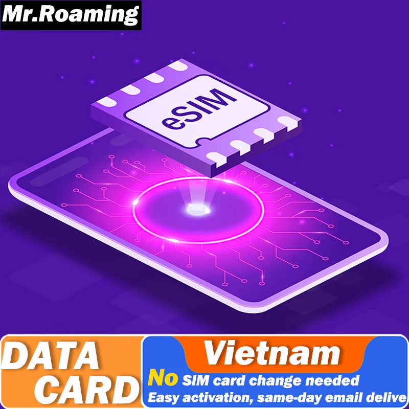 Vietnam Travel  Prepaid eSIM Data Traffic Card 5G/4G High-Speed Mobile Internet 1/3/7/10/15/30 Days No contract