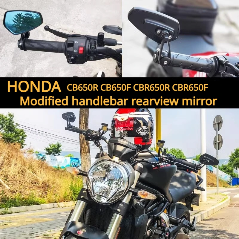 

For Honda CB650R CB650F CBR650R CBR650F modified handlebar rearview mirror and reversing mirror