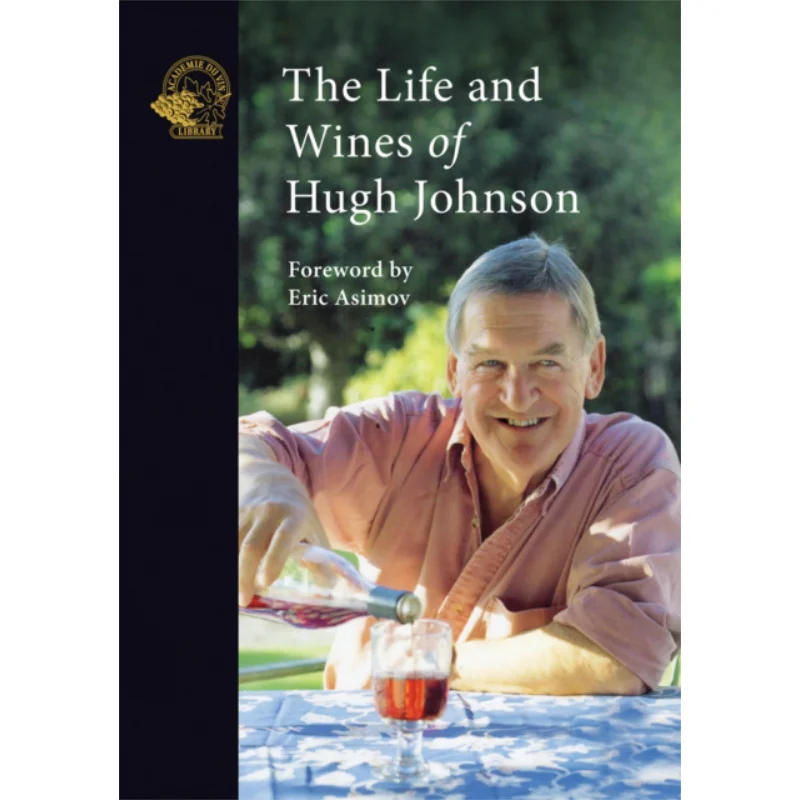 

The Life And Wines Of Hugh Johnson Hugh Johnson Acc Art Books 9781913141301 Book