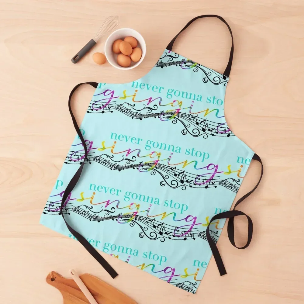 never gonna stop singing Apron innovative kitchen and home items custom women's kitchen Teacher Men kitchen Apron