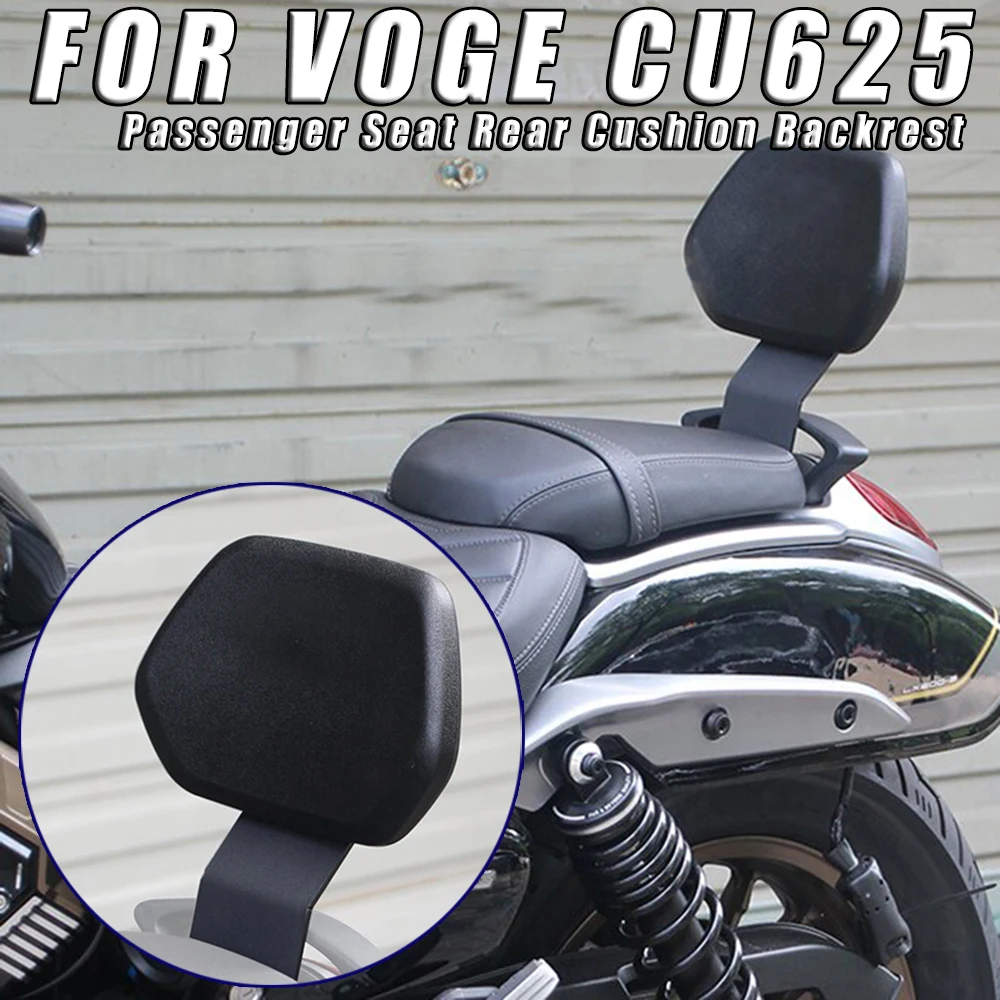 

Motorcycle Rear Passenger Backrest Seat Cushion Back Rest Stay Protection Pad Accessories For VOGE CU625 CU 625 CU-625