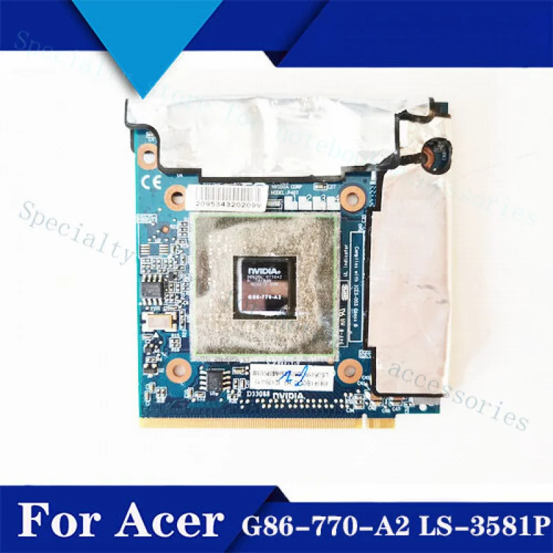 

A+ для ACER 5520 5920 7720 5220, видеокарта 8600MGS 512M G86-770-A2 LS-3581P