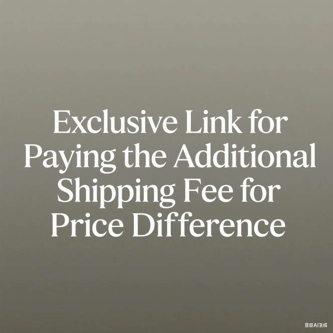 Exclusive Link for Paying the Additional Shipping Fee for Price Difference