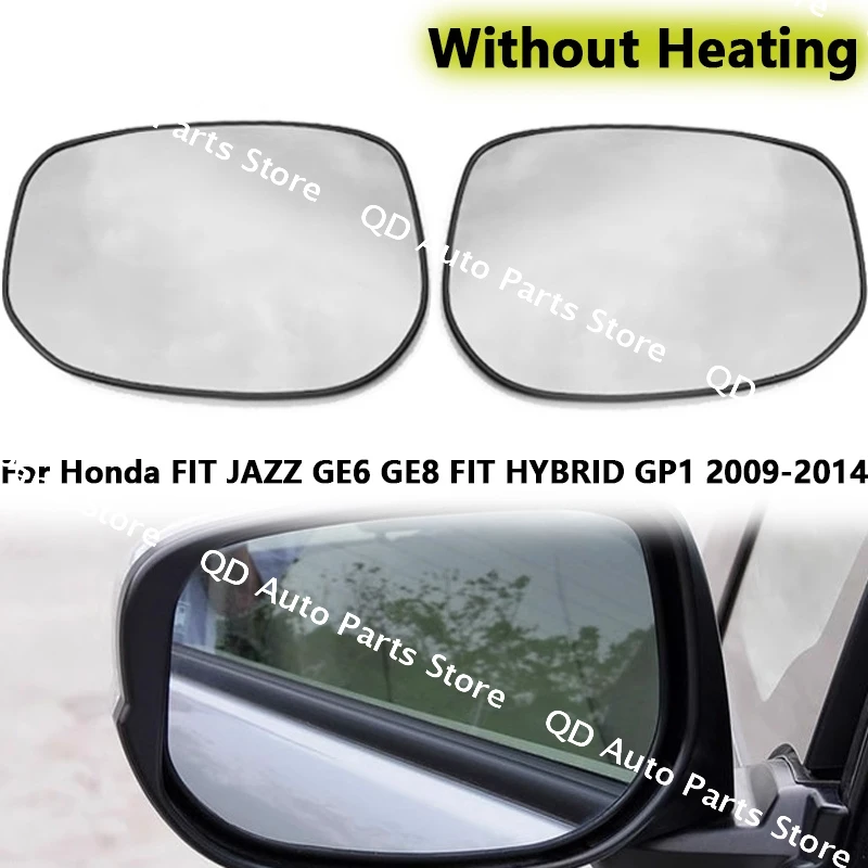 Outer Rearviem Side Mirror Lens Door Wing Rear View Mirrors Glass For Honda FIT JAZZ GE6 GE8 FIT HYBRID GP1 2009-2014