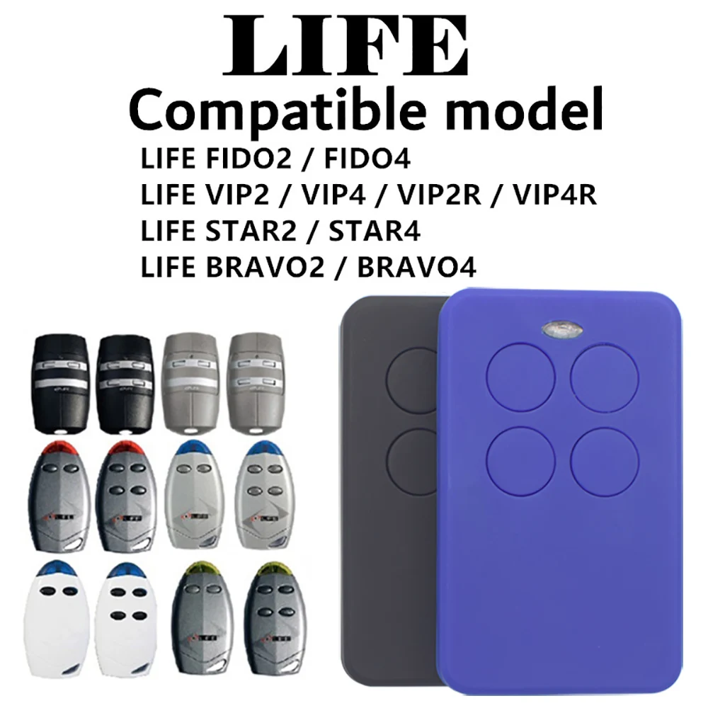 

Garage Remote Control LIFE FIDO2 / FIDO4 VIP2 / VIP4 / VIP2R / VIP4R STAR2 / STAR4 BRAVO2 / BRAVO4 433.92MHz Gate Door Opener