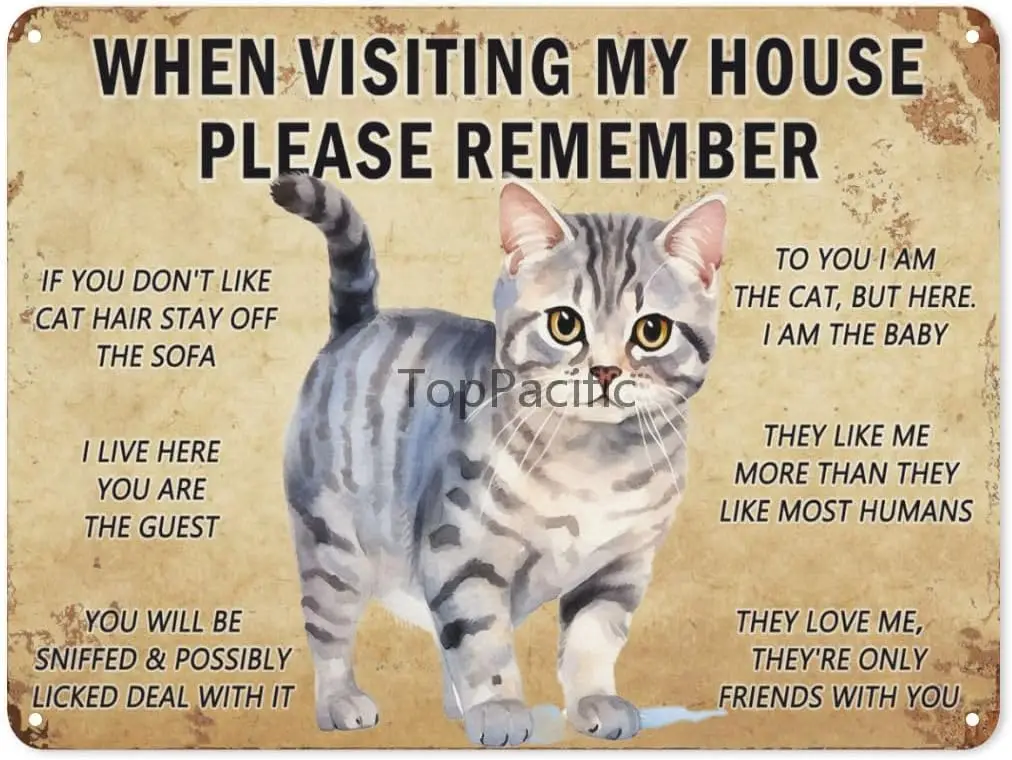Cat Metal Sign When Visiting My House Please Remember Tin Signs Vintage Cat Wall Art Decor Funny Cat Print Poster Black Cat sign