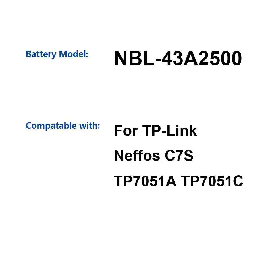

Аккумулятор мобильного телефона 2500 мАч, высокоэффективный, долговечный для TP-Link Neffos C7S TP7051A TP7051C Nbl-43A2500