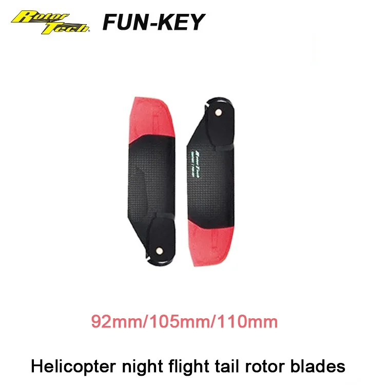 

RT FUN-KEY Helicopter night flight tail rotor blades 92MM 105MM 110MM For 550/600/700 helicopters