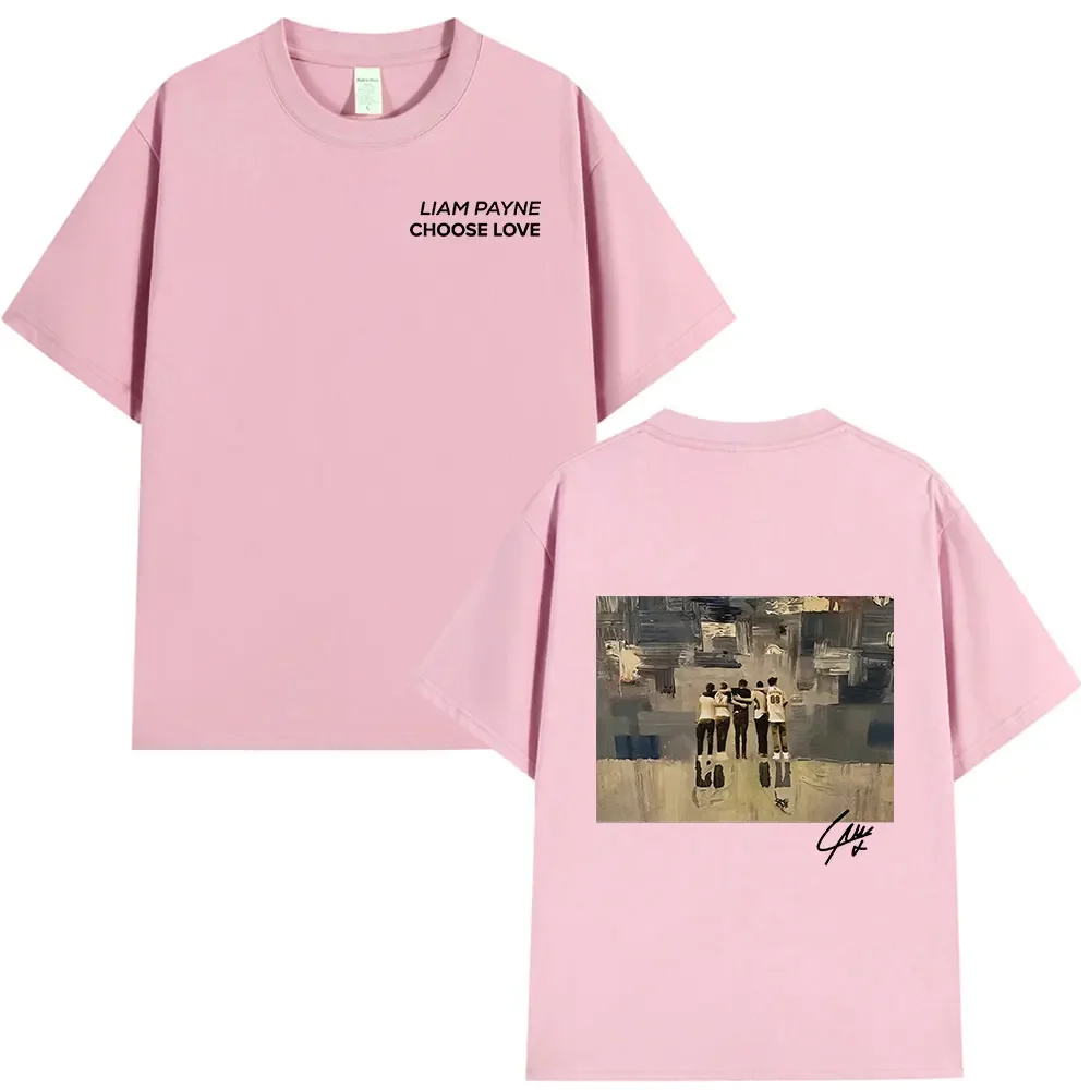 Liam Payne Choose Love T Shirts Tribute Payne Fans Gift Mens Women Clothing Short Sleeve Oversized T-shirts Hip Hop Tee Shirt