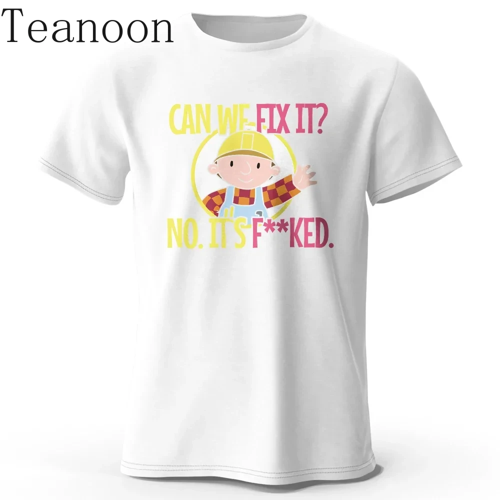 Teanoon Can We Fix It Funny Repair Printed Tshirt Fashion Man Classic Vintage Funny T-Shirt for Male Women Sportswear Tops Tees