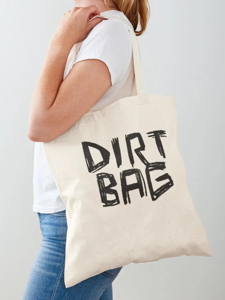 

Dirtbag Dirt Bag Tote Bag canvas shopping bag Women's handbag cloth woman personalized tote