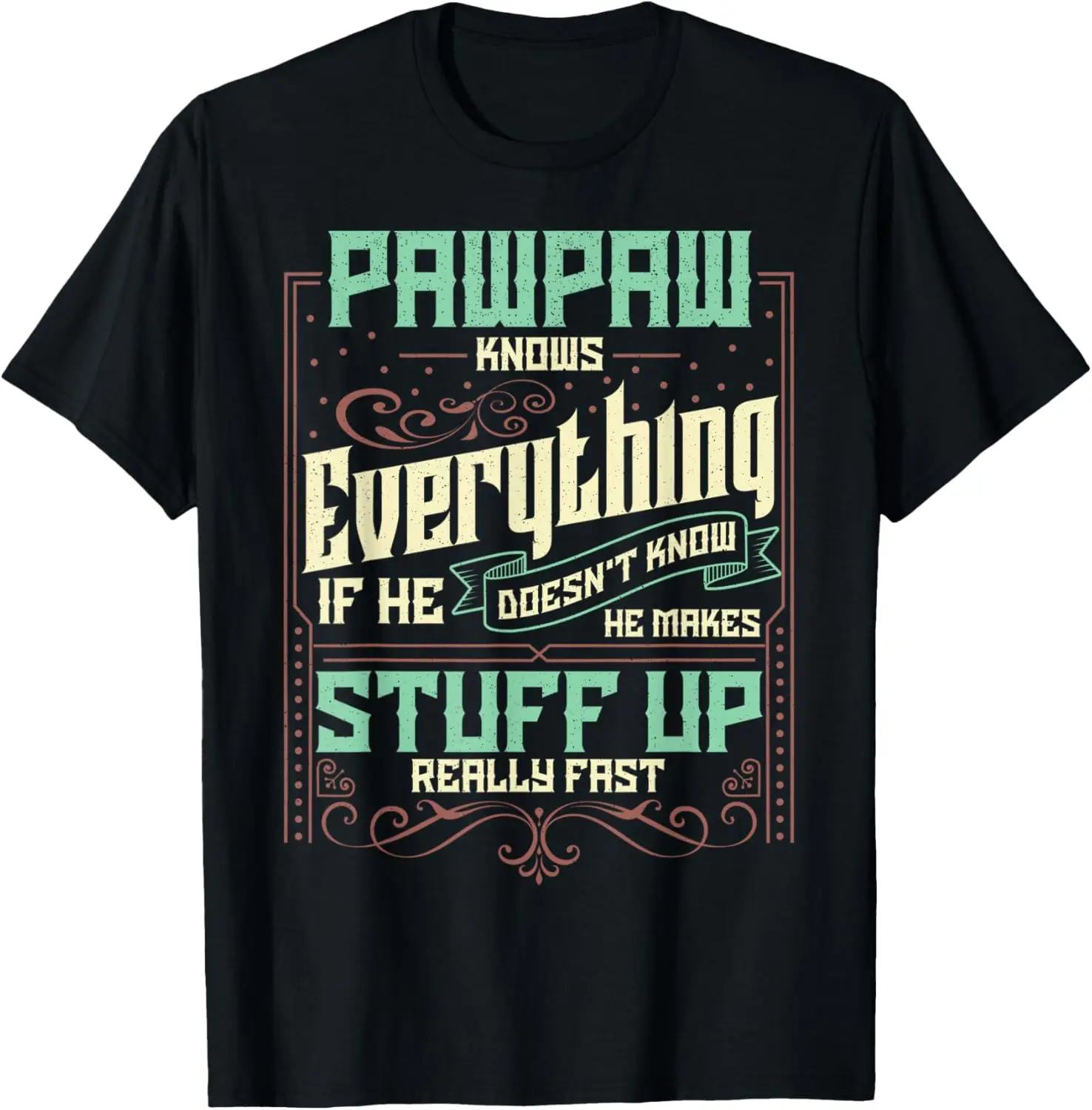 Pawpaw Shirt Pawpaw Shirts For Men Pawpaw Knows Everything T-Shirt