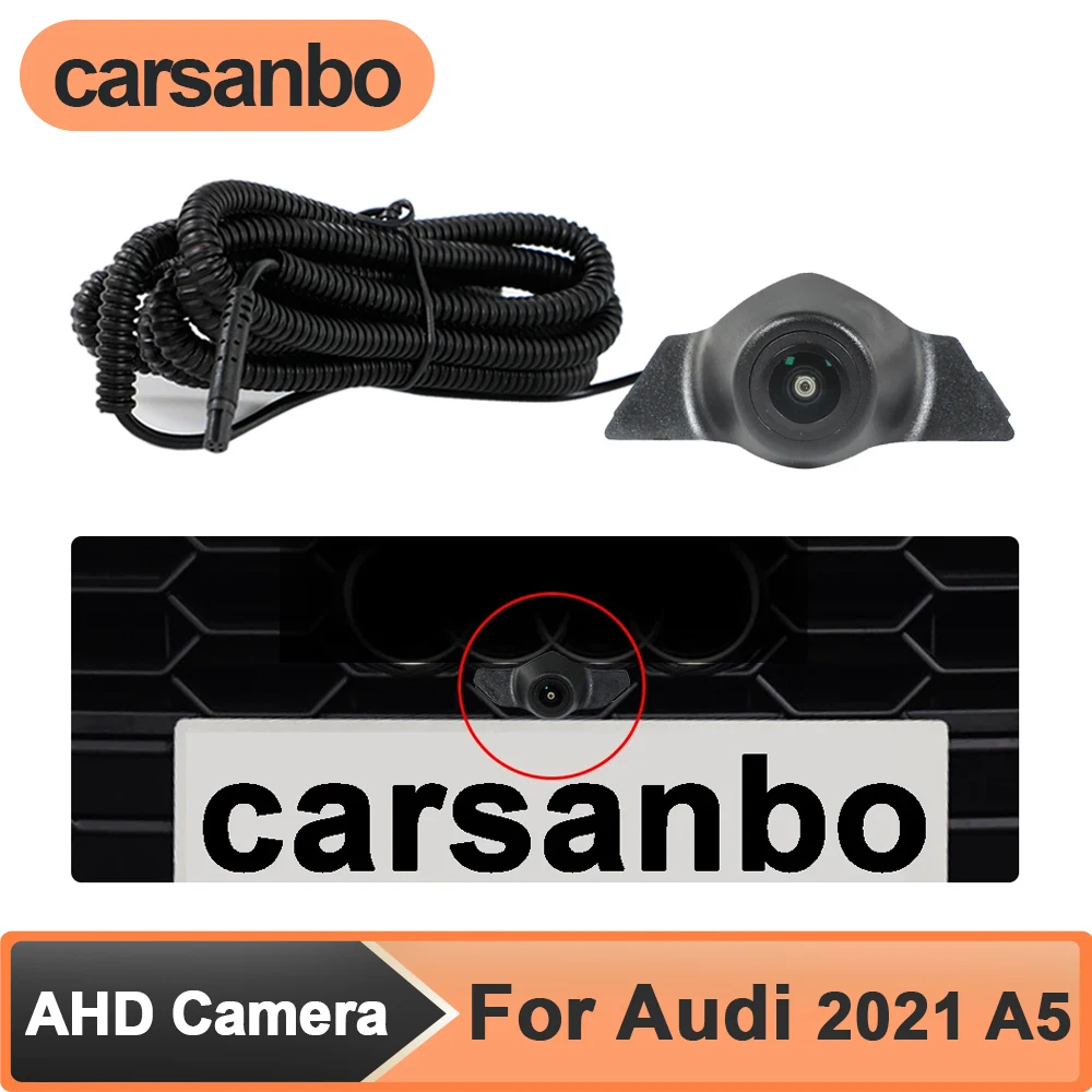 

Carsanbo AHD 1080P 150° Fisheye Lens Front View Camera for Audi 2021 A5 Car Night Vision Waterproof Parking Monitoring System