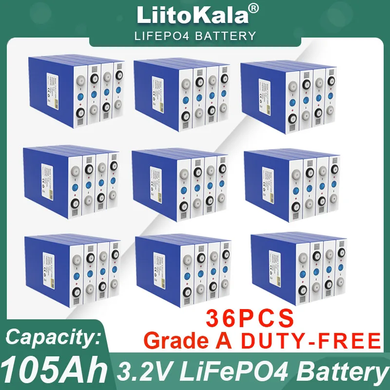 36pcs LiitoKala Grade A 3.2V 105Ah LiFePO4 battery Lithium iron phospha for 12V 24V Electric Car travel Solar Batteries TAX FREE