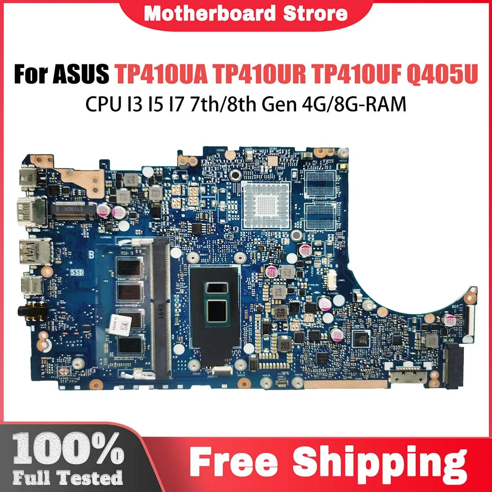 

TP410UF Notebook MainboardFor ASUS TP410UR TP410UA TP410U Q405UA Q405U Laptop Motherboard CPU I3 I5 I7 7th/8th Gen 4G/8G-RAM V2G