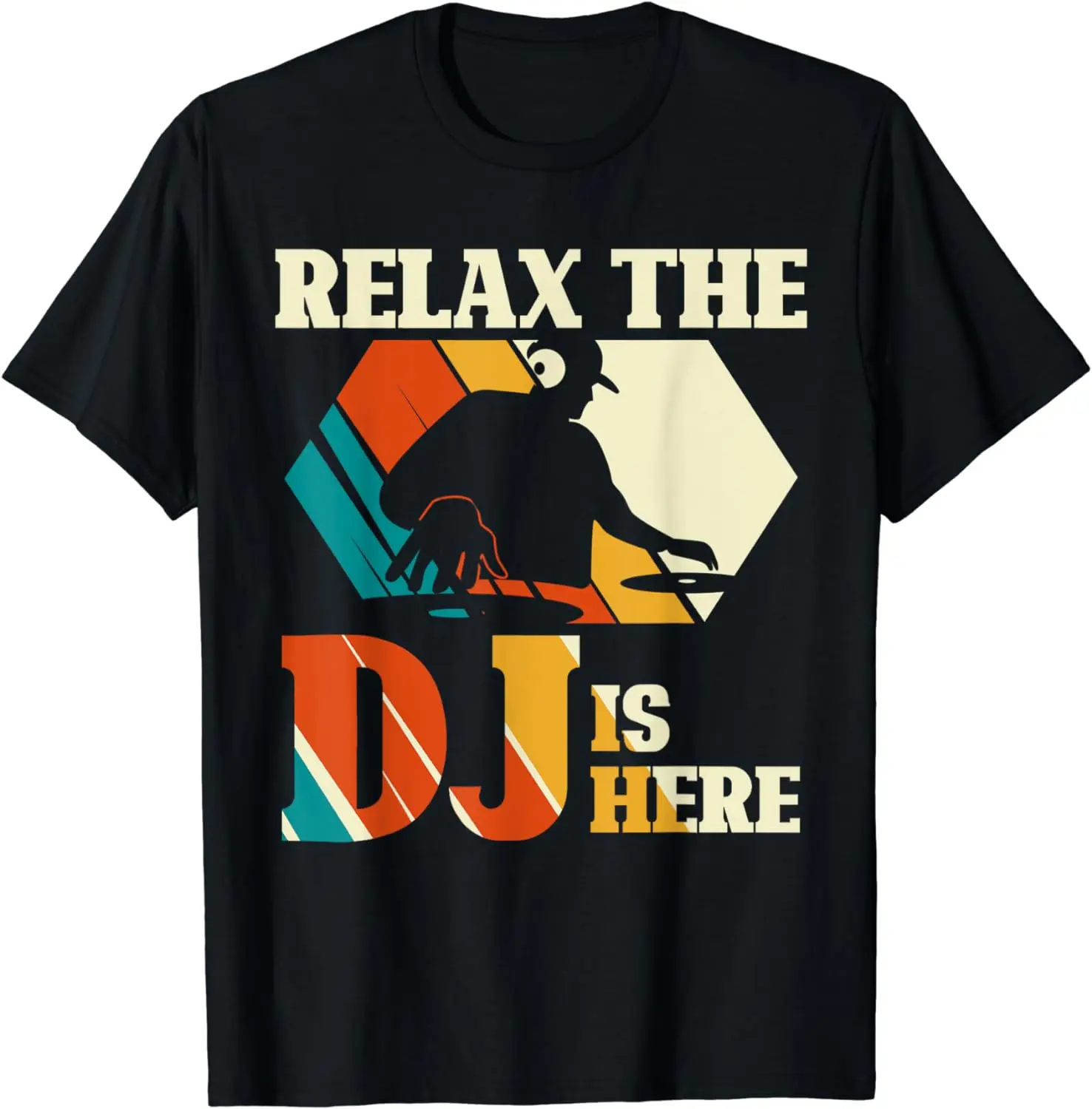 Relax The DJ Is Here Vintage Disc Jockey Beat Maker Gifts T-Shirt  Men Clothing Tops  Graphic T Shirts  Ropa Hombre  Camisetas