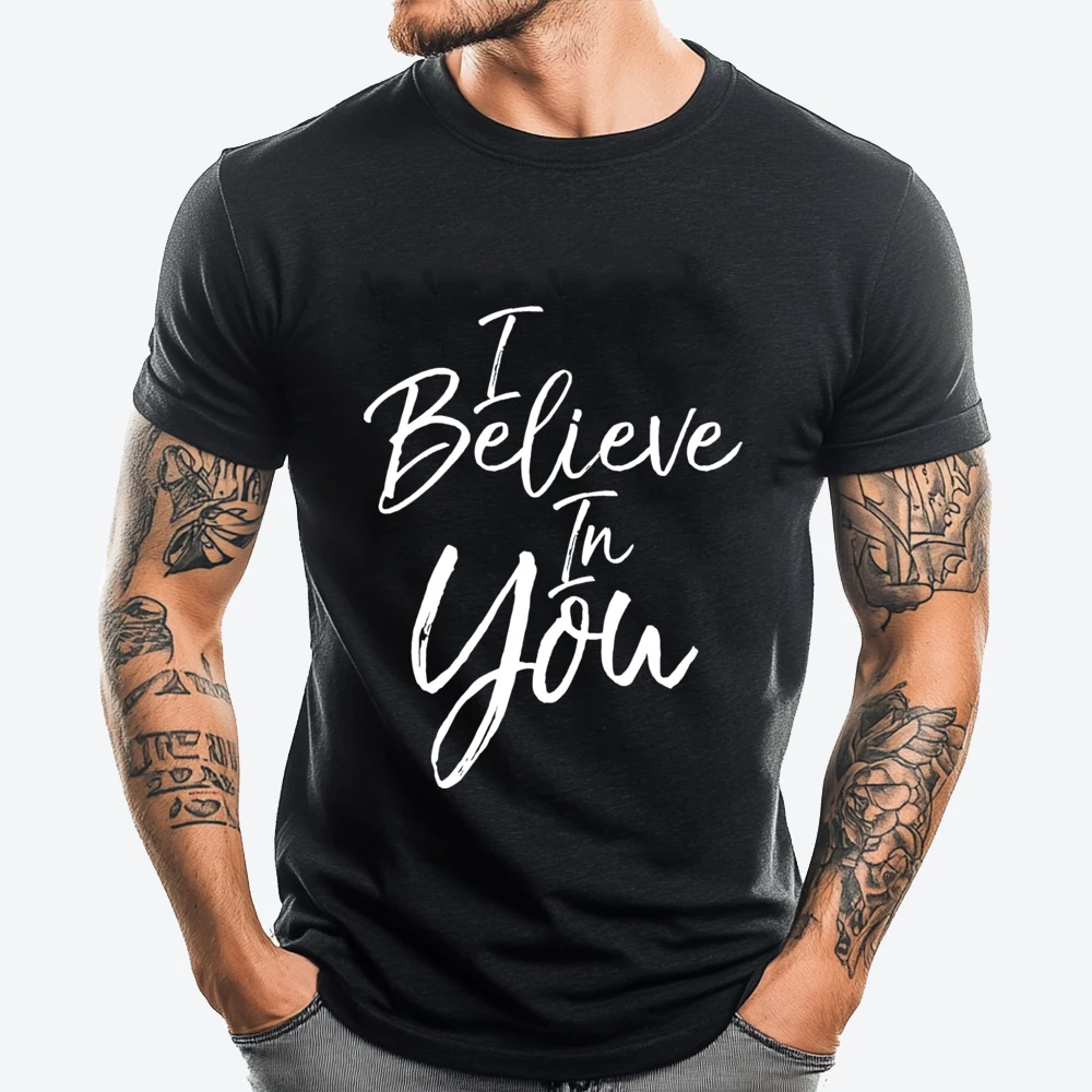 

Christian Quote Positivity Saying Cute I Believe In You Streetwear Band Tshirts Cream T Shirt Men Luxury Clothes Men Family