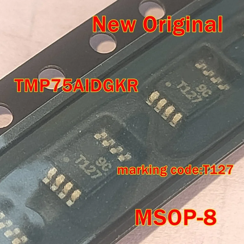 

1pcs to 100pcs TMP75AIDGKR MSOP-8 New Original marking code:T127 Digital Temperature Sensor with Two-Wire Interface